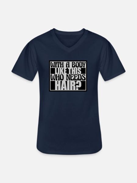 Who Needs Hair Saying - Men's V-Neck T-Shirt - navy