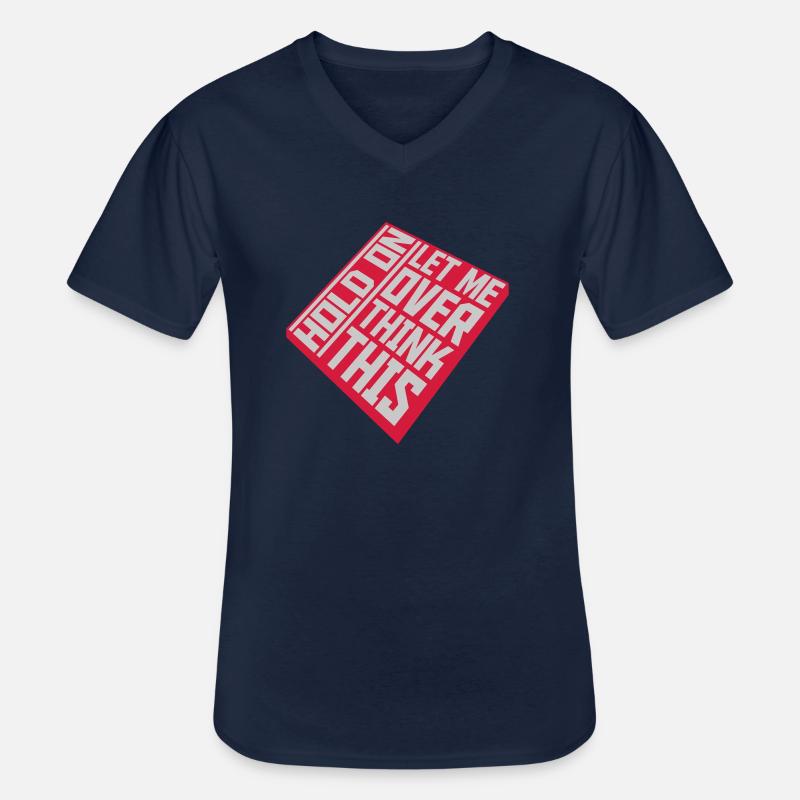 Let me overthink this - Männer-T-Shirt mit V-Ausschnitt - Navy