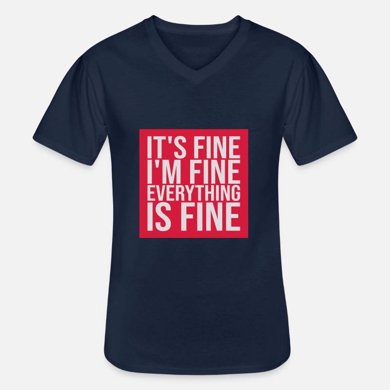 everything is fine Zitat - Männer-T-Shirt mit V-Ausschnitt - Navy
