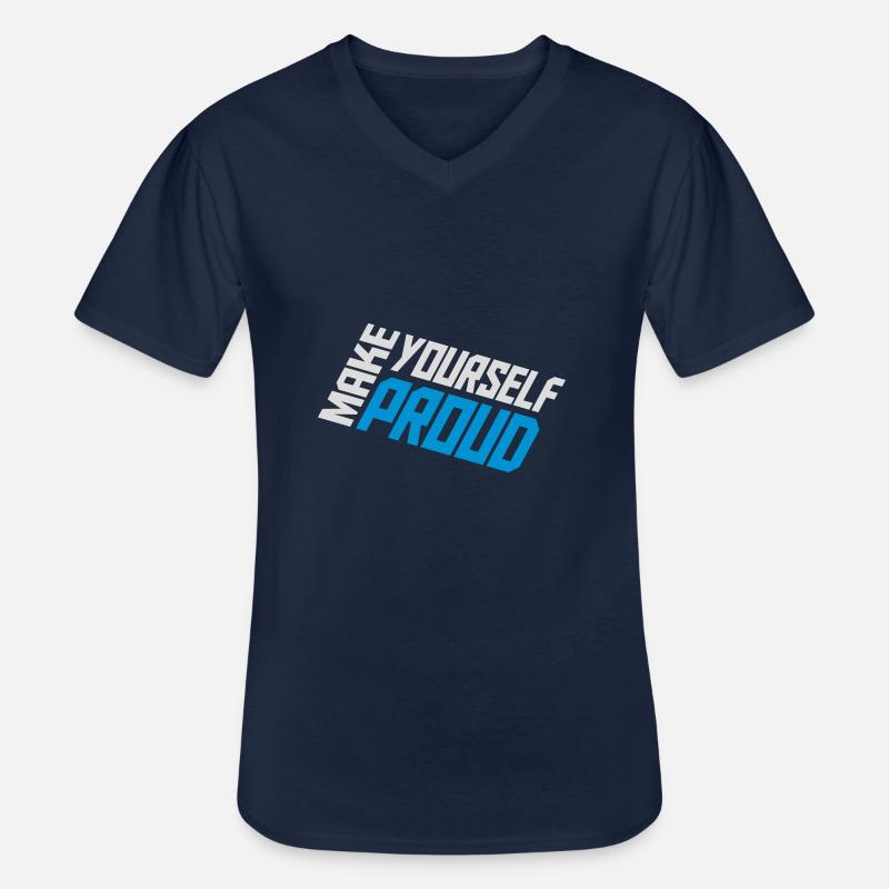 make yourself proud quote - Men's V-Neck T-Shirt - navy