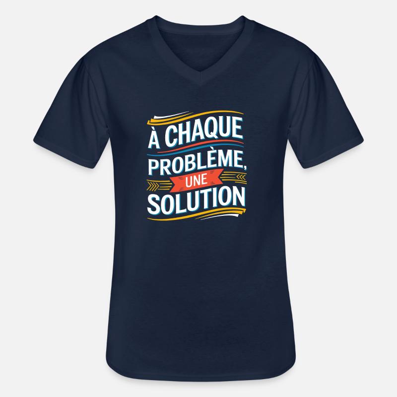 À chaque problème sa solution - T-shirt col V Homme - marine