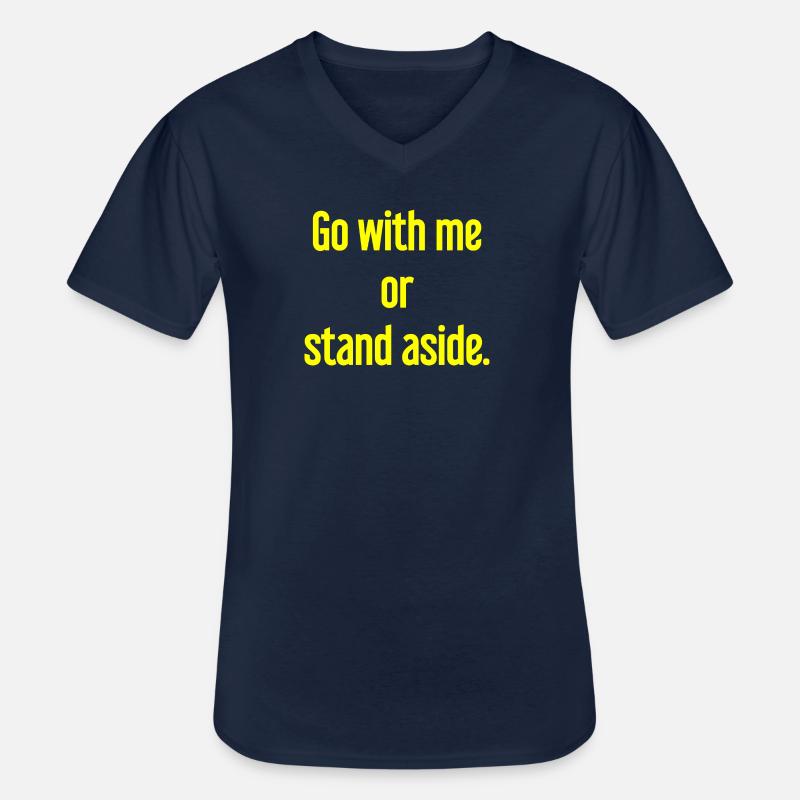 Geh mit oder beiseite - Männer-T-Shirt mit V-Ausschnitt - Navy