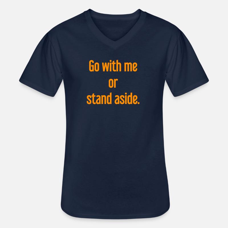 Geh mit oder beiseite - Männer-T-Shirt mit V-Ausschnitt - Navy