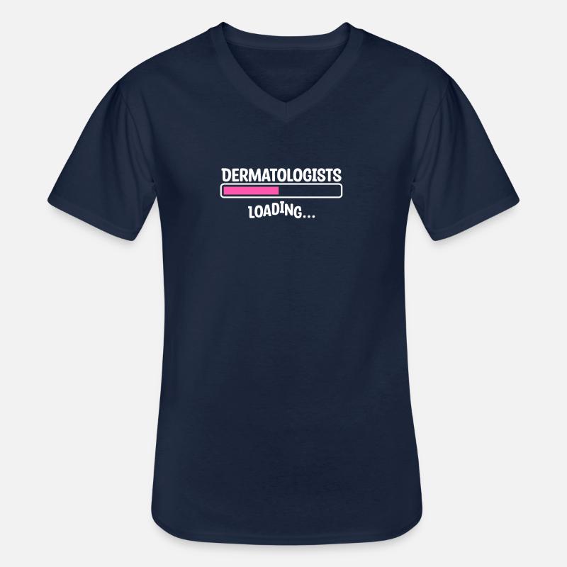 Dermatologists Loading Dermatologist Dermatology - Men's V-Neck T-Shirt - navy