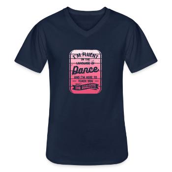 I'm Fluent In The Language Of Dance And I'm Here - Men's V-Neck T-Shirt - navy - Front - AI Model Male 178 dark (178cm)