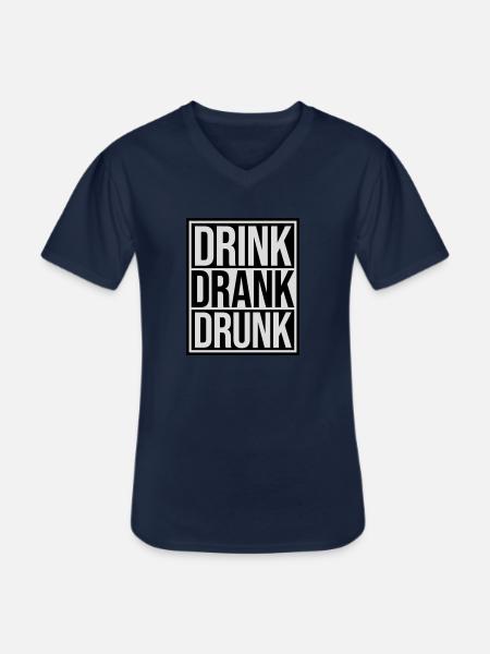 drink drank drunk quote - Men's V-Neck T-Shirt - navy