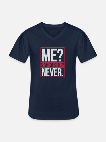 me sarcastic never quote - Men's V-Neck T-Shirt - navy