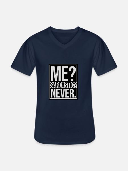 me sarcastic never quote - Men's V-Neck T-Shirt - navy