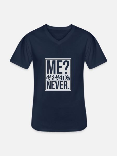 me sarcastic never quote - Men's V-Neck T-Shirt - navy