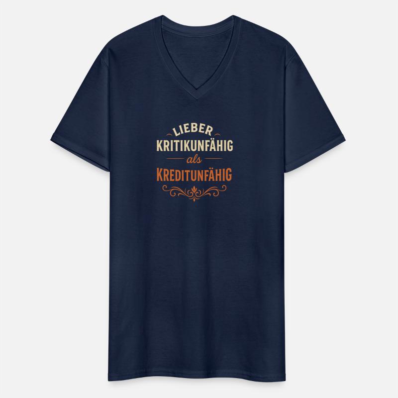 Lieber Kritikunfaehig als Kreditunfaehig Männer-T-Shirt mit V-Ausschnitt