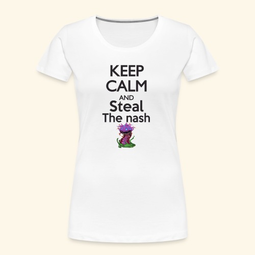 Steal the nash F - T-shirt bio Premium Femme