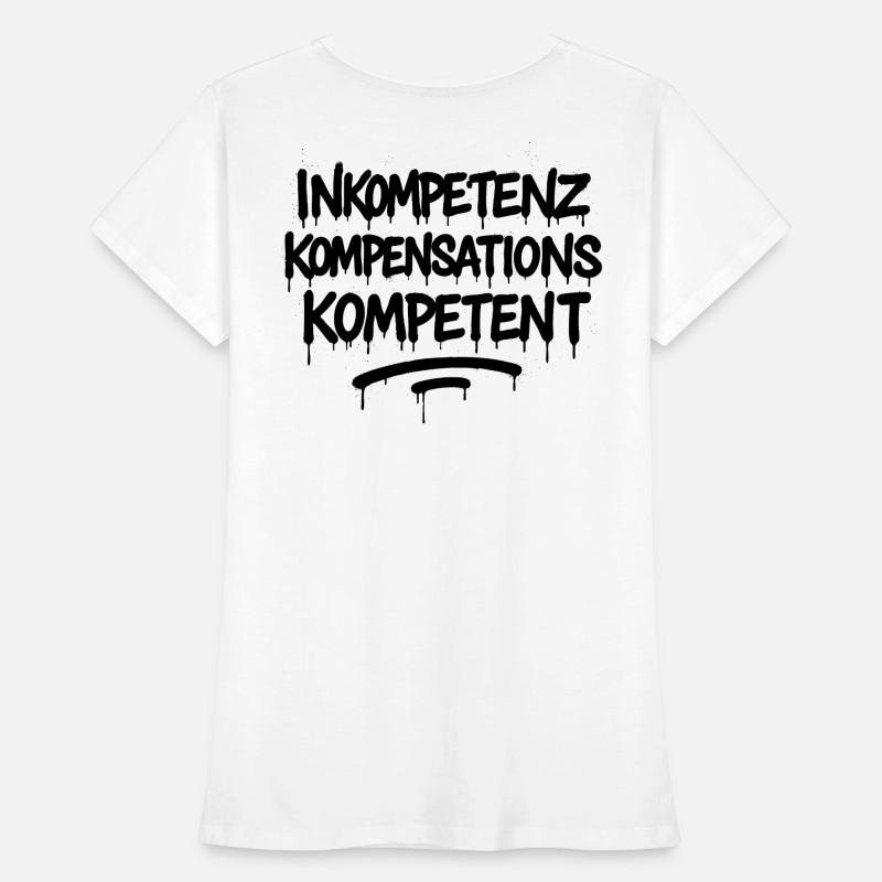 Indemnisation de l’incompétence Compétence – Büro Spruch T-shirt bio Premium Femme