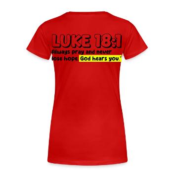 Luke 18:1 | Bible Quote - Women's Premium Organic T-Shirt -  - Back - Mia (176cm)