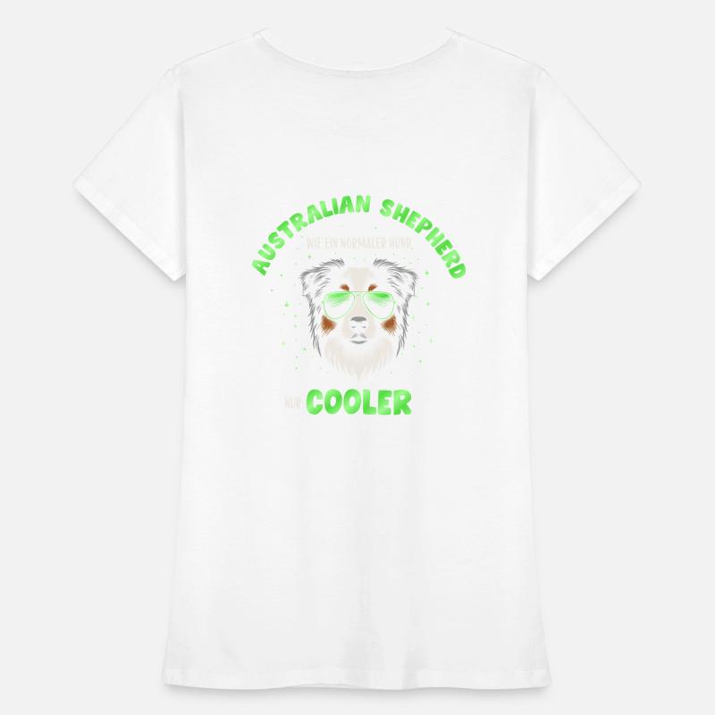 Aussie - comme un chien normal, mais vert plus froid T-shirt bio Premium Femme