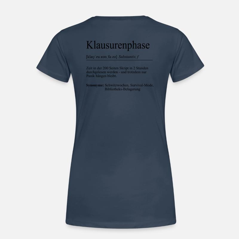 Unispruch "Klausurenphase" Geschenk, Studenten Frauen Premium Bio T-Shirt