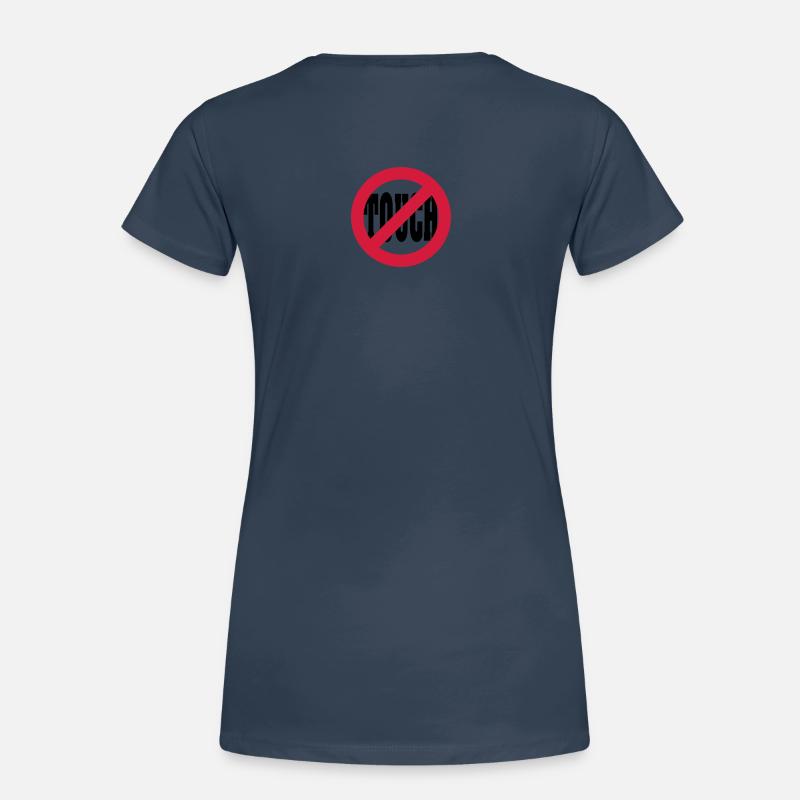 dont touch Women's Premium Organic T-Shirt