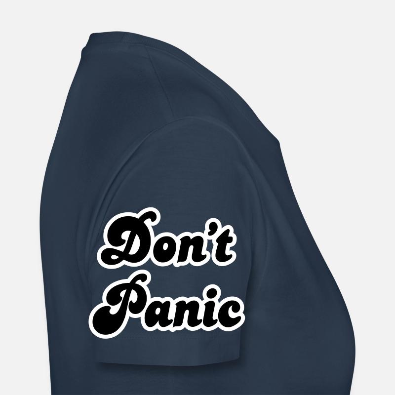 Don't Panic Women's Premium Organic T-Shirt