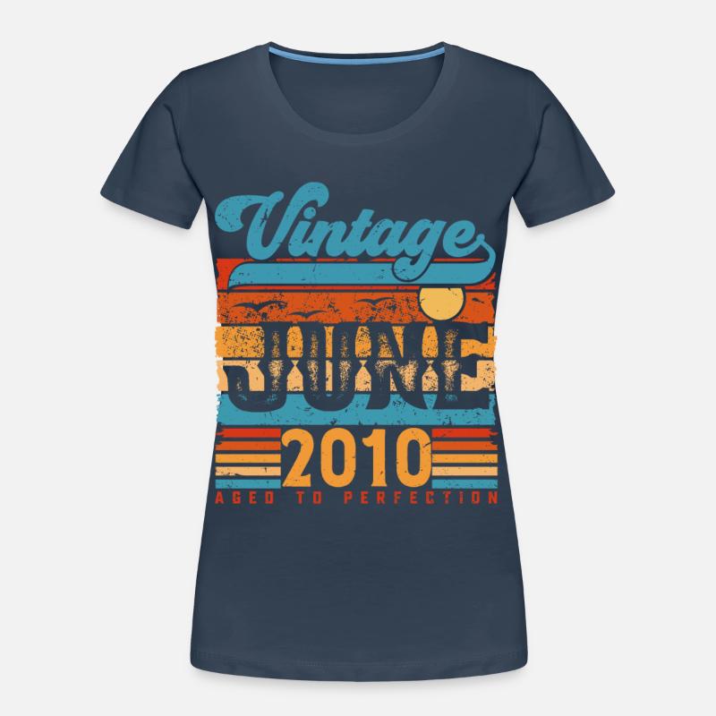 Juni 2010, Vintage-Jubiläumsgeschenk Juni 2010. Frauen Premium Bio T-Shirt