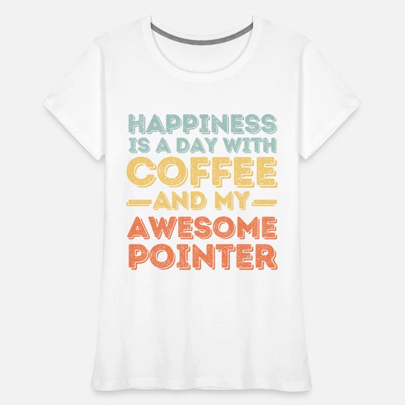 Pointer Café Chien Café T-shirt bio Premium Femme