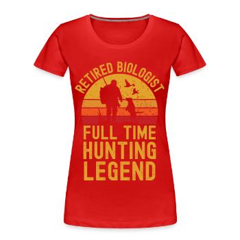 Pensionierter Biologe, Jagdlegende - Frauen Premium Bio T-Shirt -  - Vorne - Mia (176cm)
