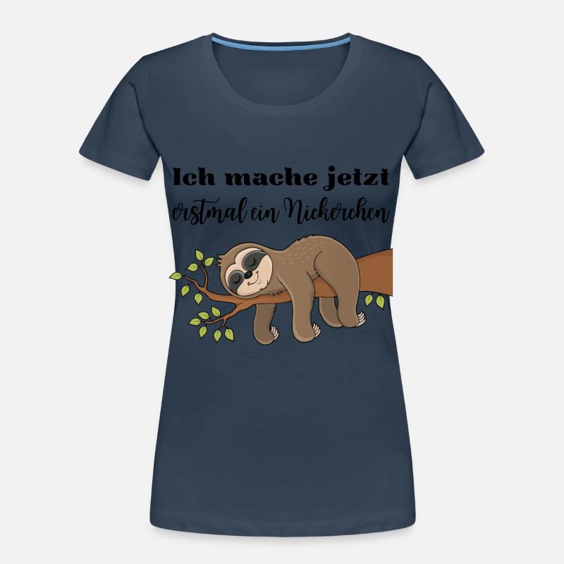 Ich mache jetzt erstmal ein Nickerchen Frauen Premium Bio T-Shirt