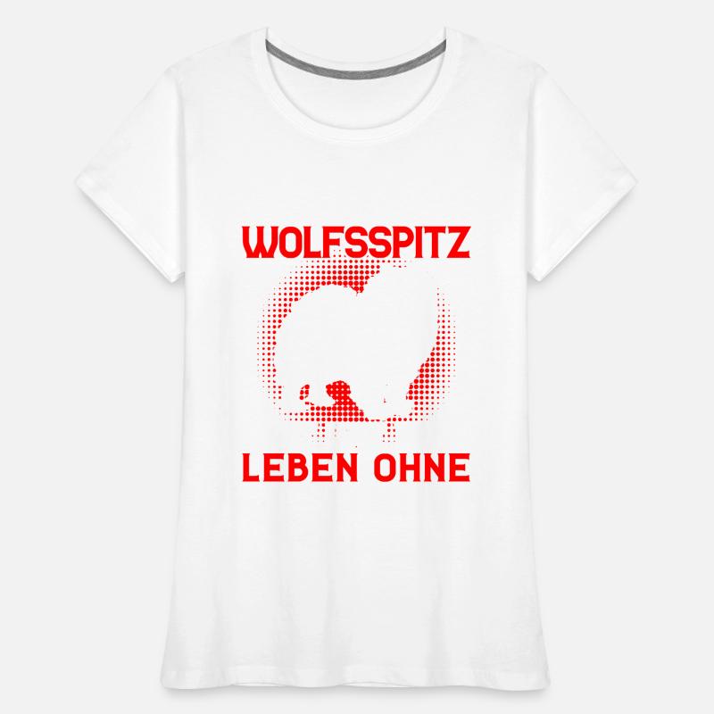 Life without Wolfsspitz German Wolfsspitz Women's Premium Organic T-Shirt