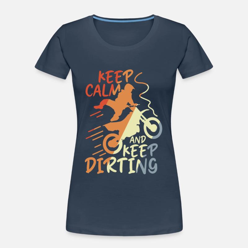 Keep Calm and Keep Dirting Women's Premium Organic T-Shirt