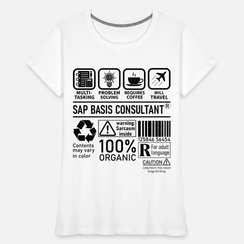 Sap Basis Consultant multi tasking problem solving Frauen Premium Bio T-Shirt