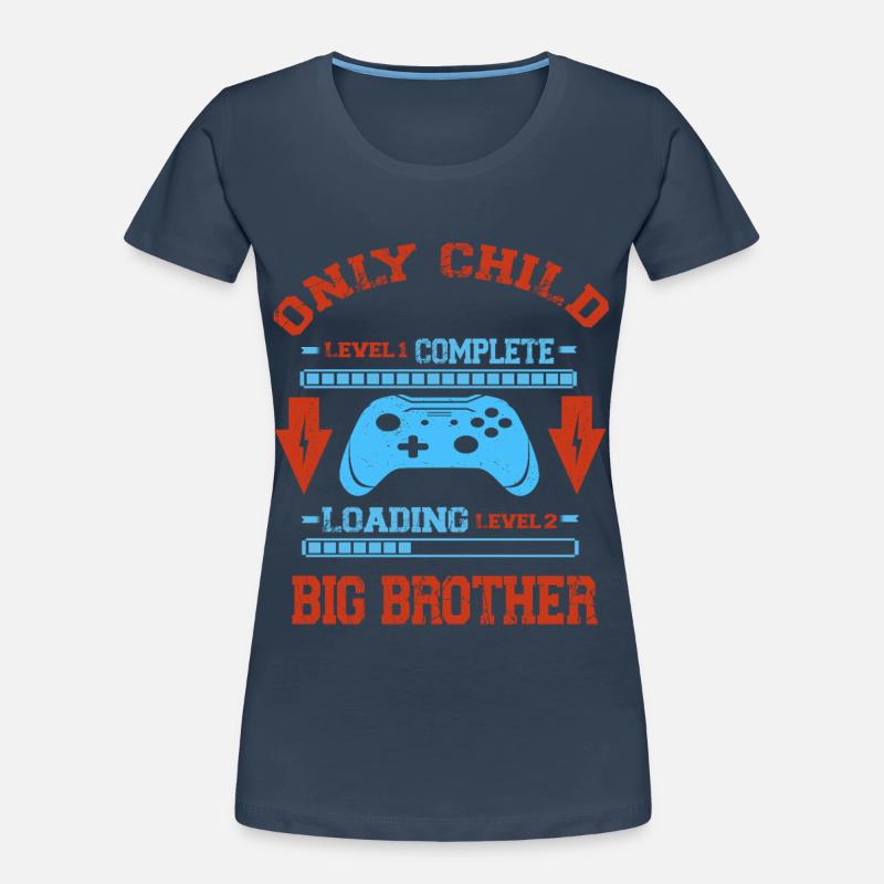 Only Child Level Complete - Laoding Level Big Women's Premium Organic T-Shirt