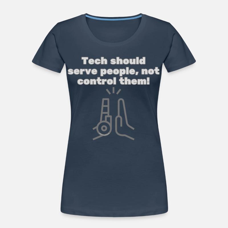 Tech should serve people - #EthicalTech Statement Women's Premium Organic T-Shirt