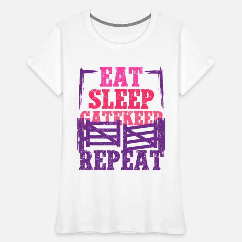 Ehefrau eines Bauern Mutter Eat Sleep Gatekeep Frauen Premium Bio T-Shirt