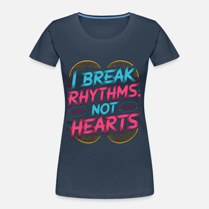 Cardiac Tech I Break Rhythms Pacemaker Technician Women's Premium Organic T-Shirt
