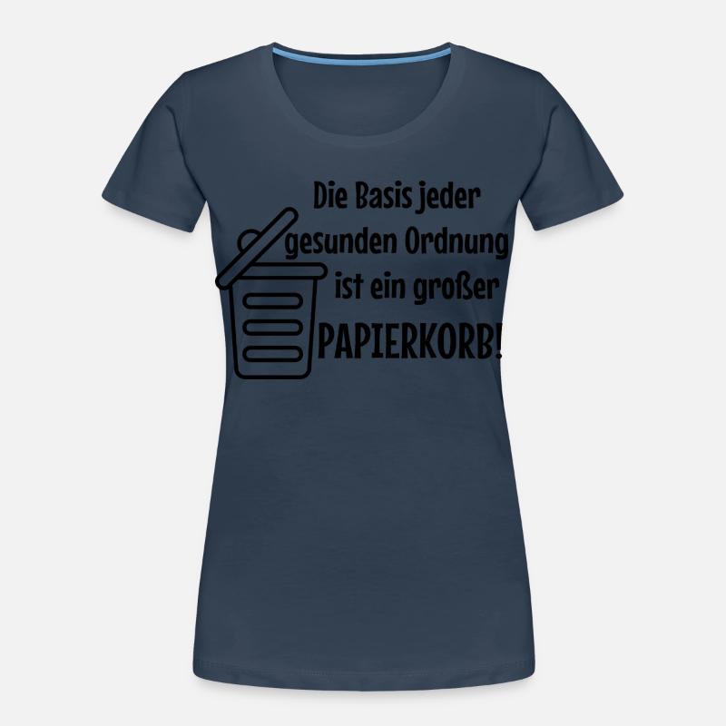 Basic Order: Large Wastepaper Bin Witzer Saying Office Women's Premium Organic T-Shirt