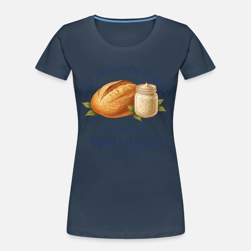 Sourdough Bread Baking Baker Mama Makes The Dough Women's Premium Organic T-Shirt