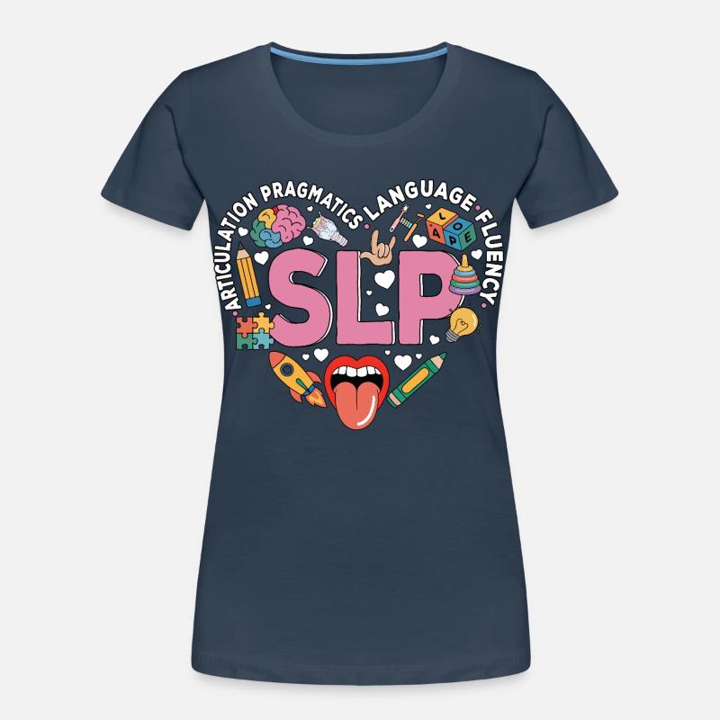 Speech Therapy Speech Language Pathology SLP Women's Premium Organic T-Shirt