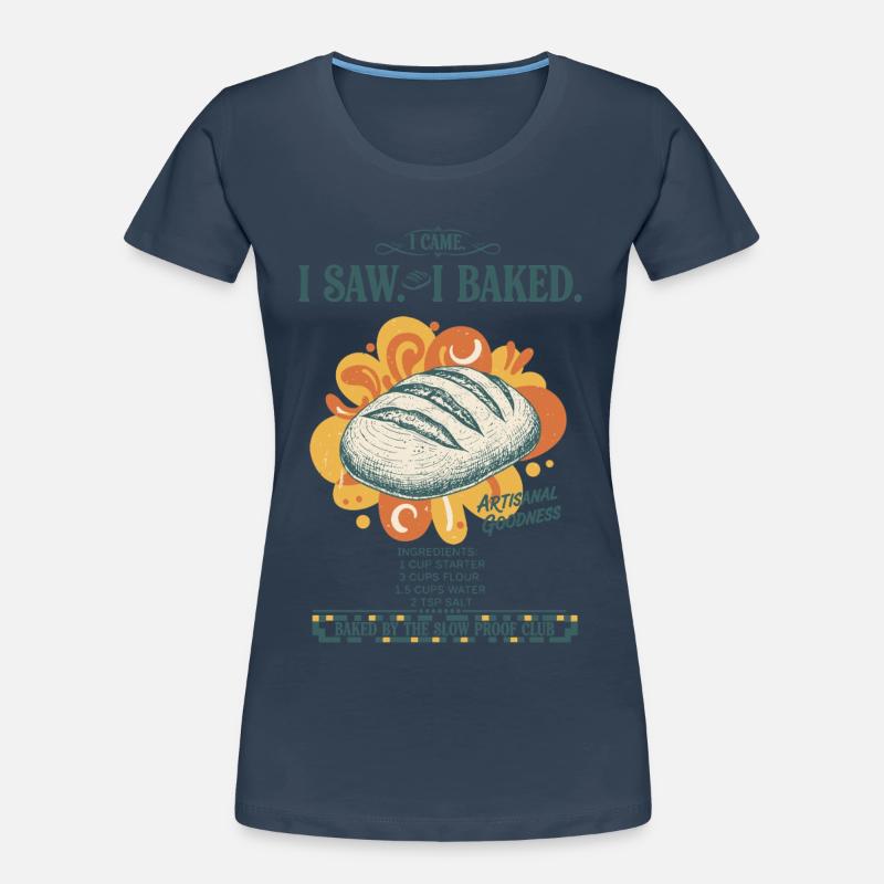 sourdough bread baking baker sourdough starter Women's Premium Organic T-Shirt