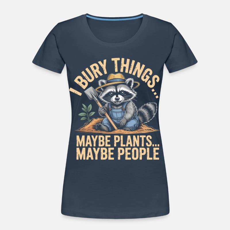 Waschbär-Gärtner: Pflanzen oder Menschen Frauen Premium Bio T-Shirt
