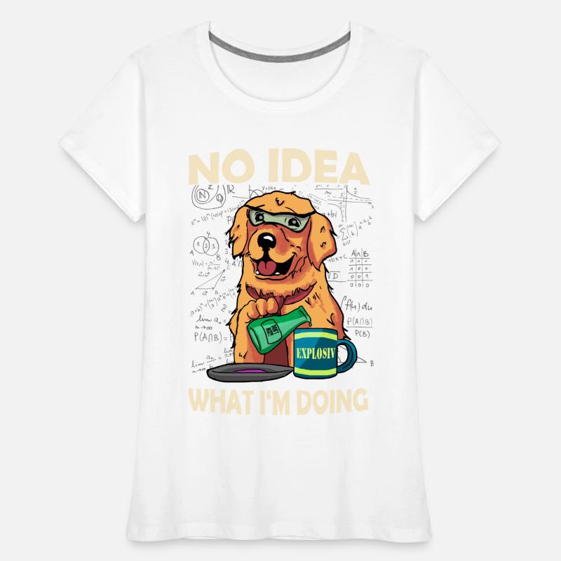 Aucune idée de ce que je fais. Je ne sais pas ce que je fais T-shirt bio Premium Femme