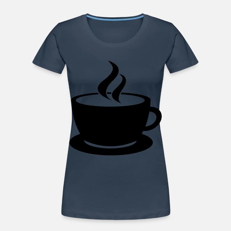 coffee cup tea cafe T-shirt bio Premium Femme