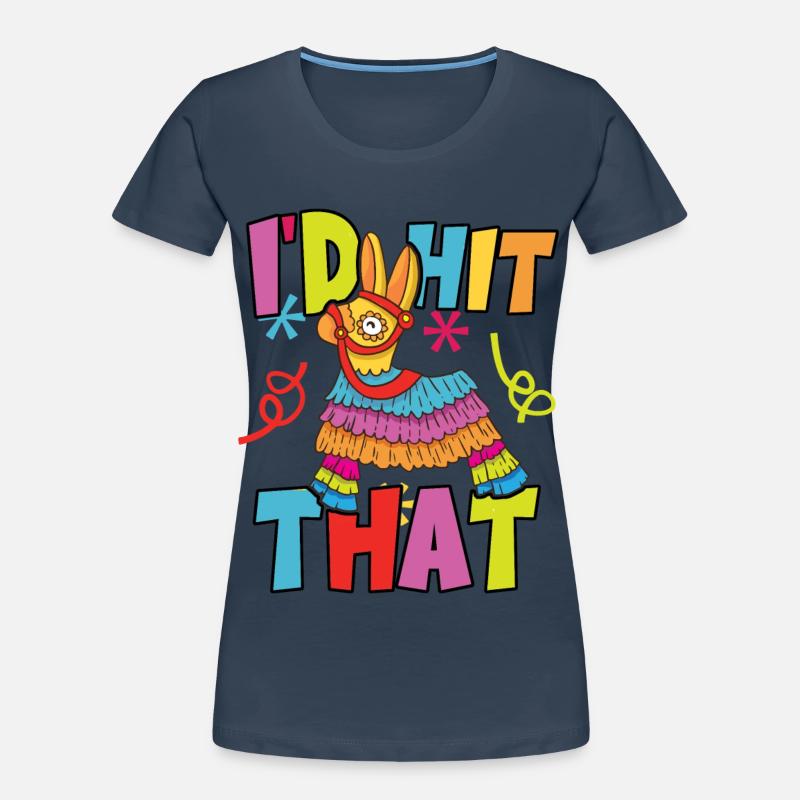 J’avais frappé cette Pinata Mexican Cinco de Mayo Party T-shirt bio Premium Femme