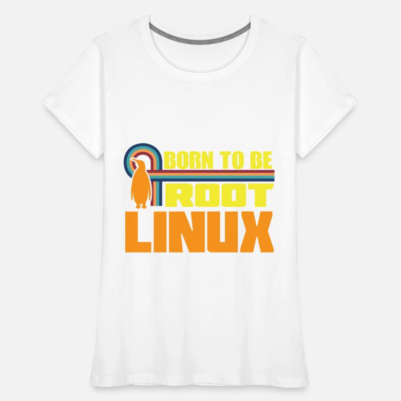 Linux Born To Be Root Nerd zum Coding Geek Women's Premium Organic T-Shirt