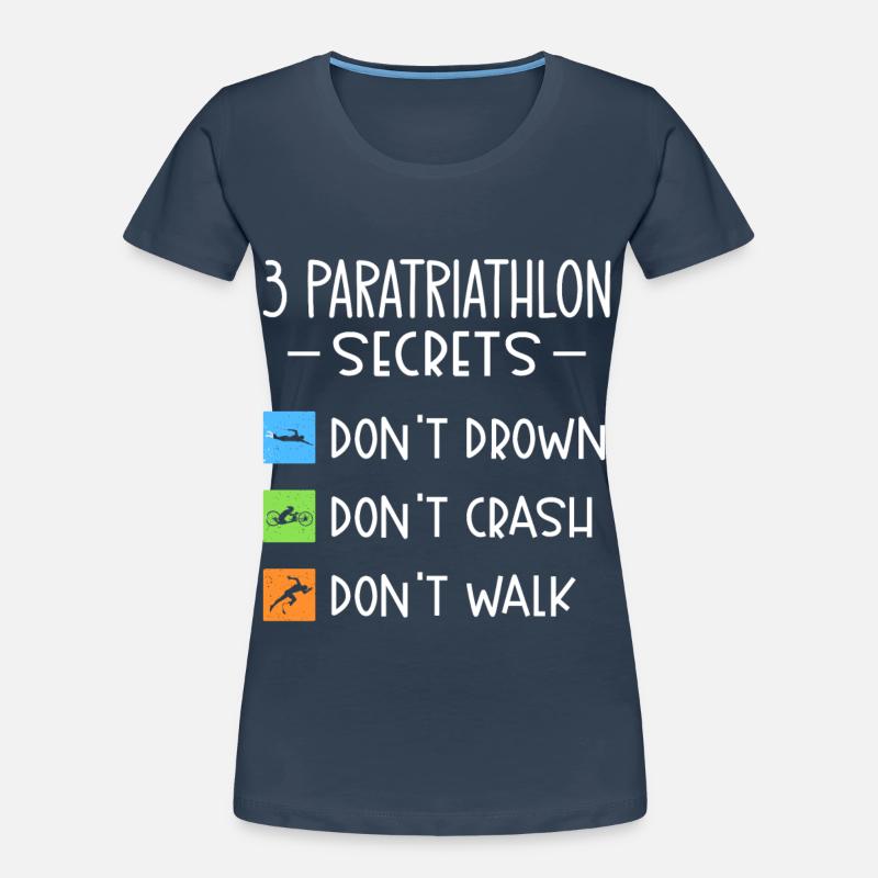 Paratriathlon secrets Do not drown, fall Women's Premium Organic T-Shirt