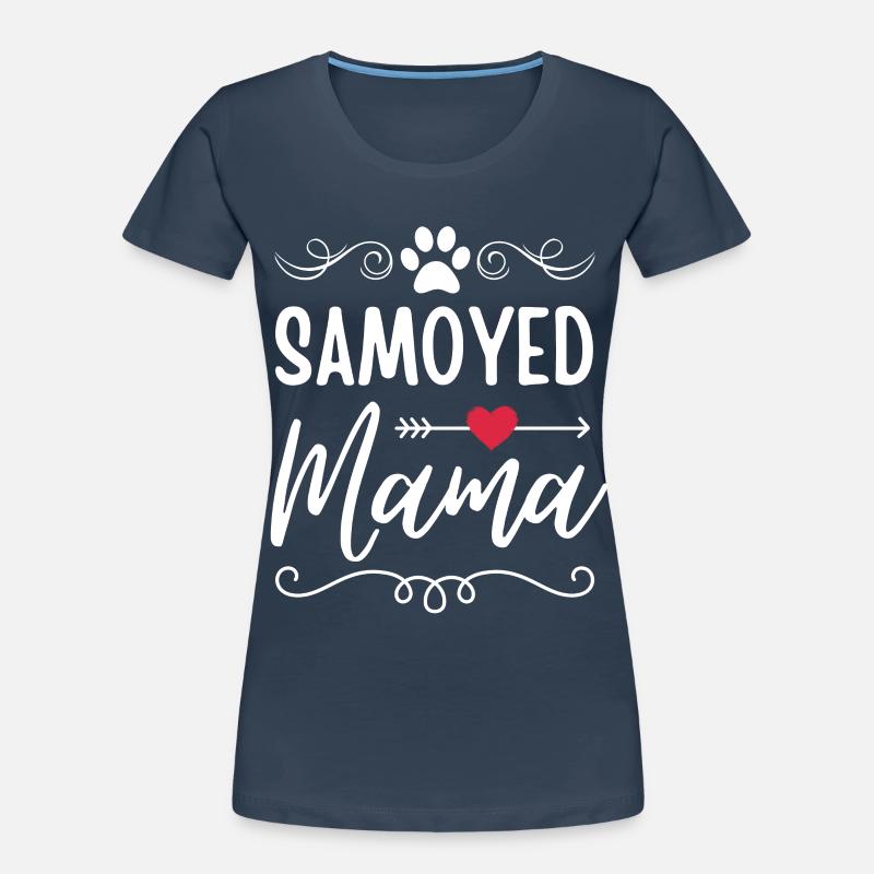Samoyed Mama Samoyed Lover Women's Premium Organic T-Shirt