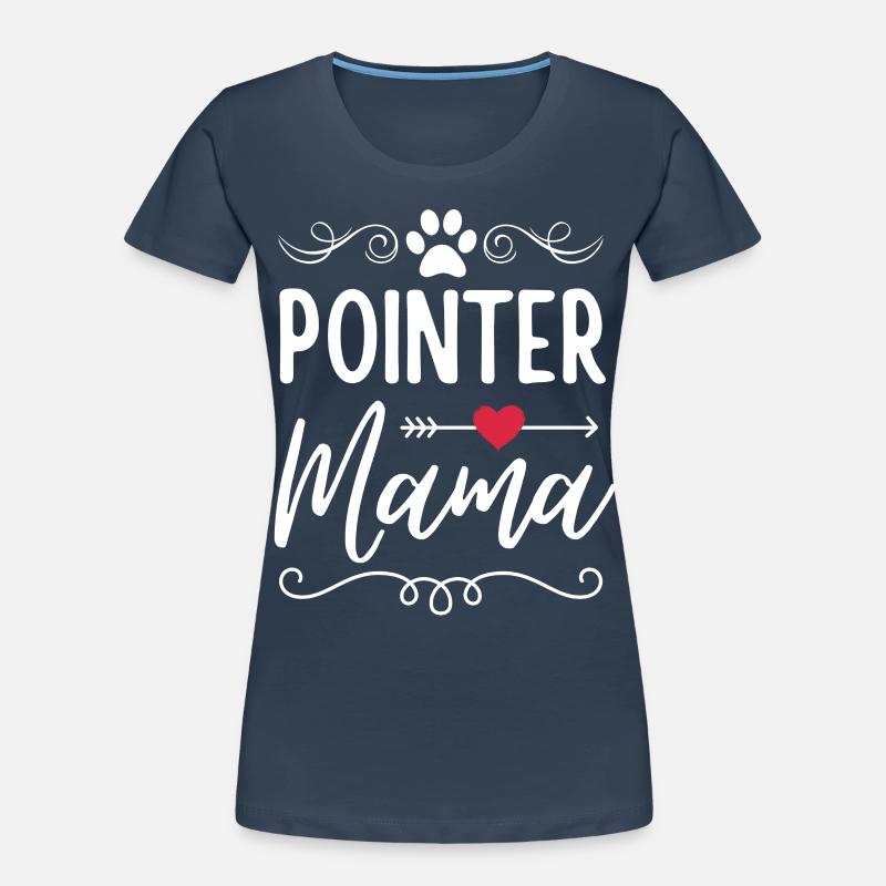 Pointer Mama Pointer Liebhaber Frauen Premium Bio T-Shirt