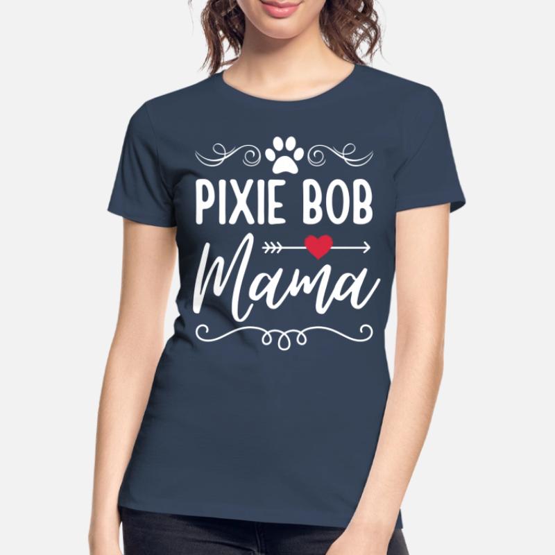 Pixie Bob Katze Mama Pixie Bob Mom Frauen Premium Bio T-Shirt