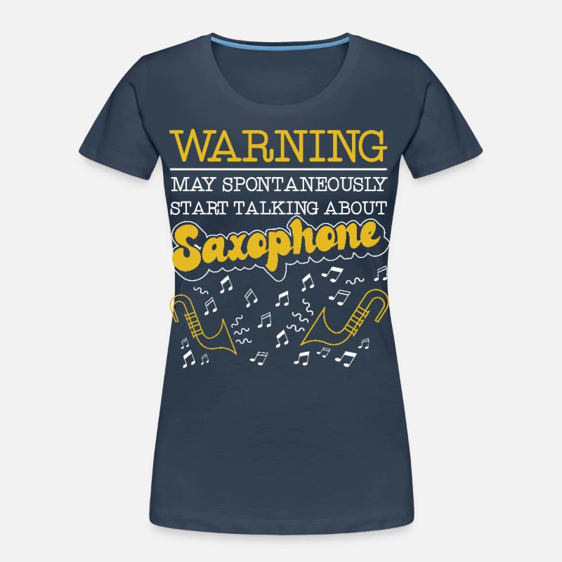 Saxophone Warning May Frauen Premium Bio T-Shirt