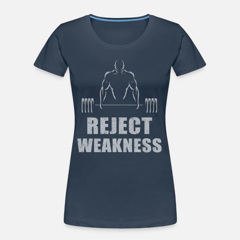 reject weakness Women's Premium Organic T-Shirt