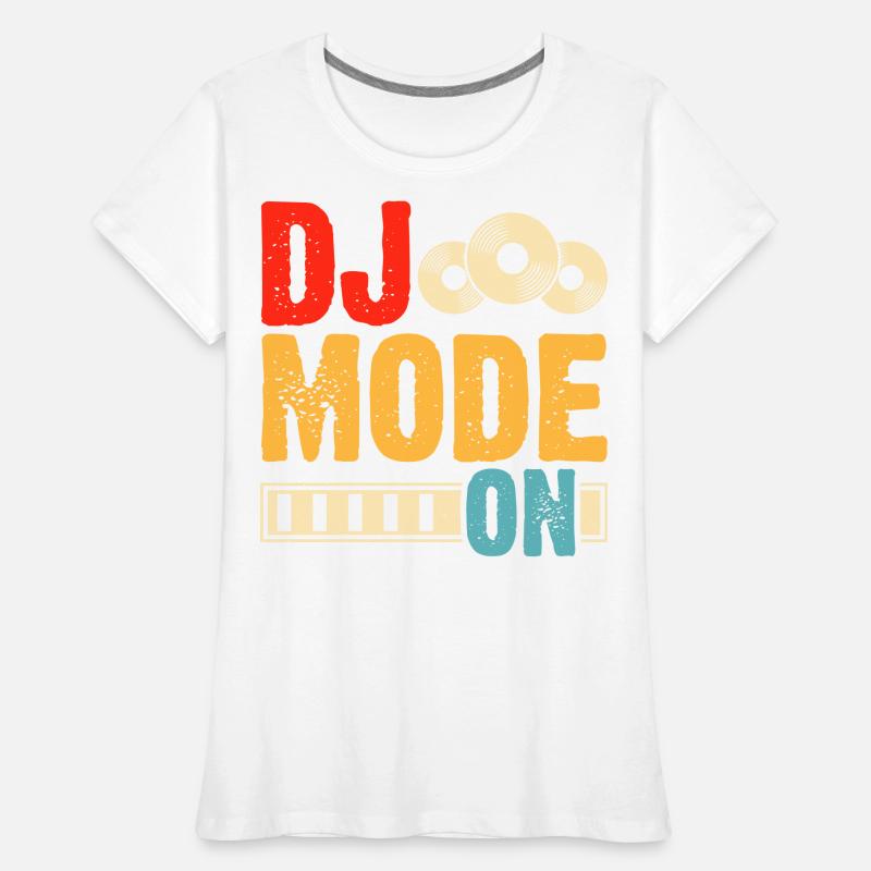 Mode Dj activé T-shirt bio Premium Femme