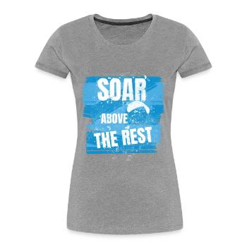 Soar Above the Rest – Paragliding Design - Women's Premium Organic T-Shirt -  - Front - Mia (176cm)