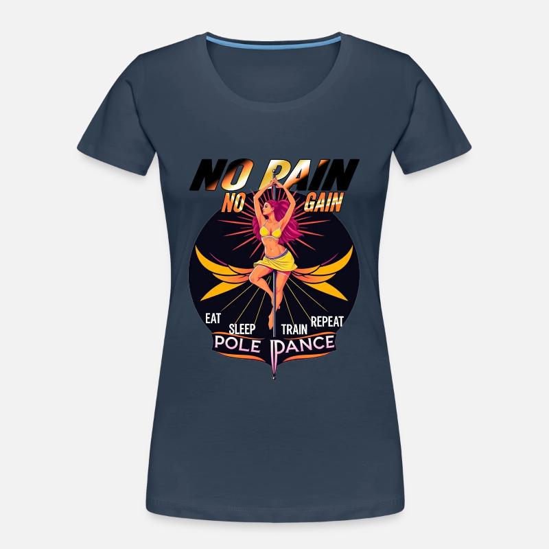 Pole dance Pas de douleur Pas de gain Manger Dormir Train Répéter T-shirt bio Premium Femme